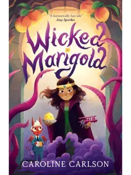 Wicked Marigold, Paperback/Caroline Carlson