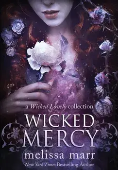 Wicked Mercy, Hardcover/Melissa Marr