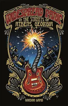 Widespread Panic in the Streets of Athens, Georgia, Paperback/Gordon Lamb