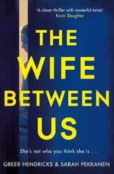 Wife Between Us, Paperback/Greer Hendricks