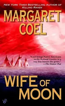 Wife of Moon/Margaret Coel