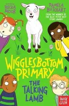 Wigglesbottom Primary: The Talking Lamb, Paperback/Pamela Butchart