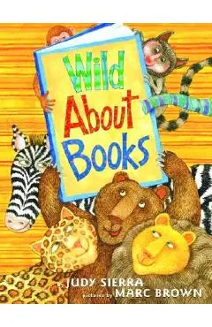 Wild about Books - Judy Sierra