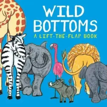 Wild Bottoms, Hardback/***