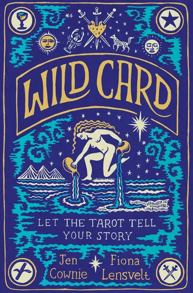 Wild Card: Let the Tarot Tell Your Story