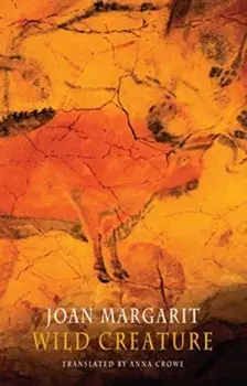 Wild Creature, Paperback/Joan Margarit
