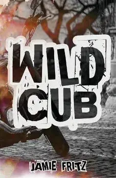 Wild Cub, Paperback/Jamie Fritz