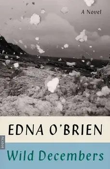 Wild Decembers, Paperback/Edna O'Brien