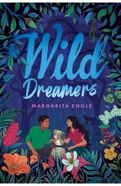 Wild Dreamers - Margarita Engle