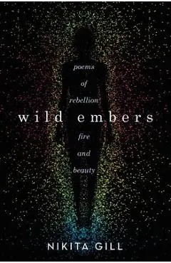 Wild Embers - Nikita Gill