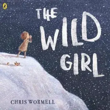 Wild Girl, Paperback/Chris Wormell