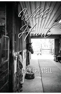 Wild Heart - Lacy Chantell