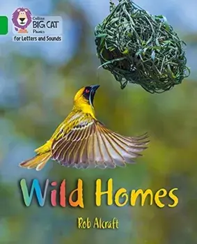 Wild Homes. Band 5/Green, Paperback/Rob Alcraft