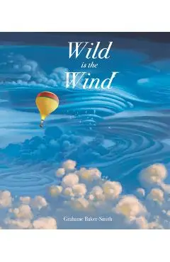 Wild Is the Wind - Grahame Baker-smith