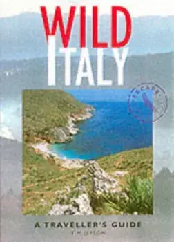 Wild Italy. A Traveller's Guide, Paperback/Tim Jepson