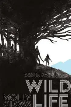 Wild Life, Paperback/Molly Gloss