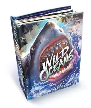 Wild Oceans: A Pop-Up Book with Revolutionary Technology, Hardcover/Lucio Santoro