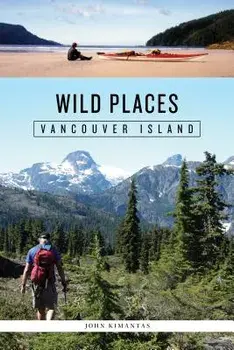 Wild Places: Vancouver Island, Paperback/John Kimantas
