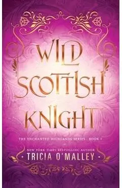 Wild Scottish Knight - Tricia O'malley