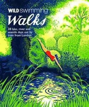 Wild Swimming Walks, Paperback/Margaret Dickinson