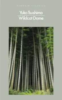 Wildcat Dome, Paperback/Yuko Tsushima