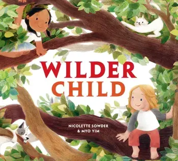 Wilder Child, Hardback/Myo Yim