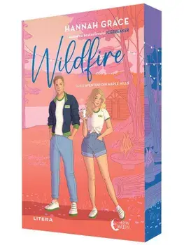 Wildfire. Seria Aventuri din Maple Hills/Hannah Grace