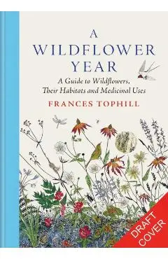 Wildflower Year - Frances Tophill