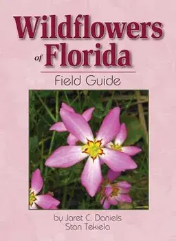 Wildflowers of Florida Field Guide, Paperback/Jaret C. Daniels