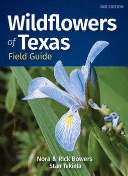 Wildflowers of Texas Field Guide. 2 Revised edition, Paperback/***
