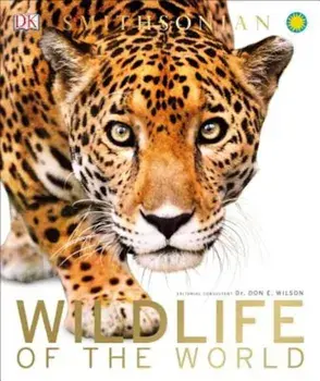 Wildlife of the World, Hardcover/DK Publishing
