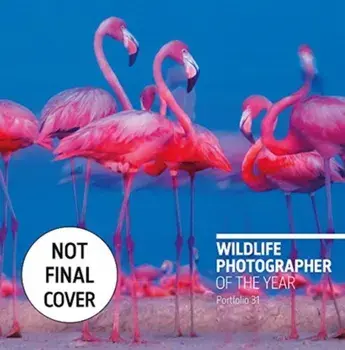 Wildlife Photographer of the Year. Portfolio 31, Hardback/***