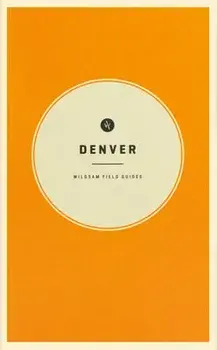 Wildsam Field Guides: Denver, Paperback/Taylor Bruce