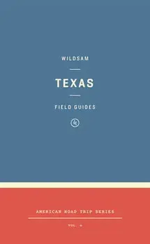 Wildsam Field Guides: Texas, Paperback/Taylor Bruce