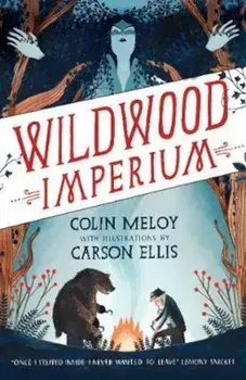 Wildwood Imperium, Paperback/Colin Meloy