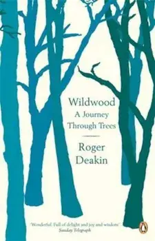Wildwood, Paperback/Roger Deakin