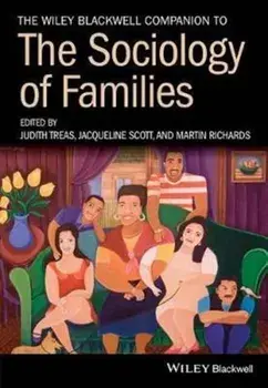Wiley Blackwell Companion to the Sociology of Families, Paperback/***