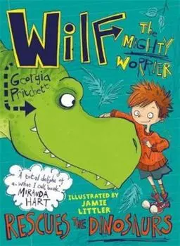 Wilf the Mighty Worrier Rescues the Dinosaurs, Paperback/Georgia Pritchett