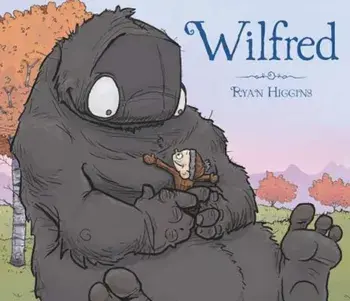Wilfred, Hardcover/Ryan Higgins