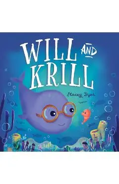 Will and Krill - Stacey Byer