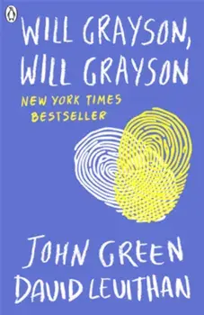 Will Grayson, Will Grayson/John Green, David Levithan