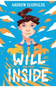 Will on the Inside - Andrew Eliopulos
