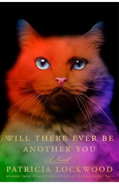 Will There Ever Be Another You - Patricia Lockwood