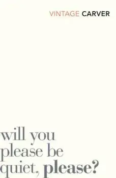 Will You Please Be Quiet, Please', Paperback/Raymond Carver