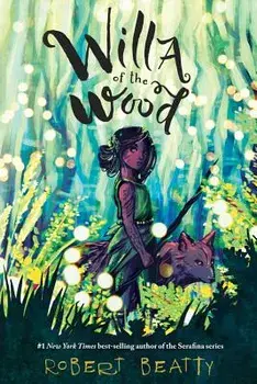 Willa of the Wood, Paperback/Robert Beatty