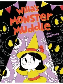 Willa’s Monster Muddle, Hardback/Fabi Santiago