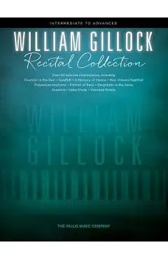 William Gillock Recital Collection: Intermediate to Advanced Level - William Gillock