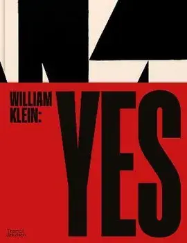 William Klein: Yes, Hardback/William Klein