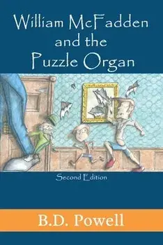 William McFadden & The Puzzle Organ 2nd Edition, Paperback/B. D. Powell