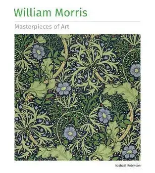 William Morris Masterpieces of Art, Hardback/Michael Robinson